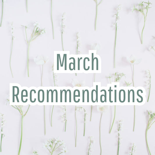 March Recommendations