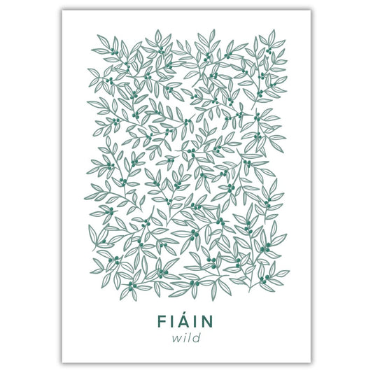 Unframed, unmounted A4 Irish language art print featuring an intricate, hand-drawn botanical pattern of intertwining green leaves and small berries. Below the design, the word 'FIÁIN' is displayed in deep green uppercase letters, with the translation 'wild' written in a delicate, lowercase font beneath it.