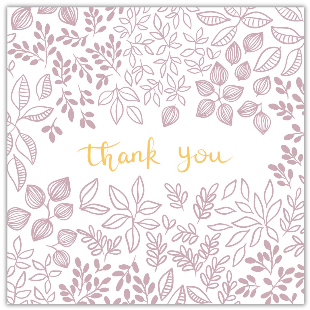 Pretty botanical Thank you card with dusty pink floral details and leaves and petals surrounding the words "Thank you" which is written in gold hand writing. The background of the botanical themed card is white so the details are clear and simple.